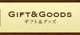GIFT＆GOODS ギフト＆グッツ